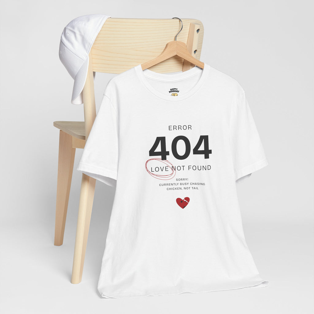 404 Love Not Found Tee
