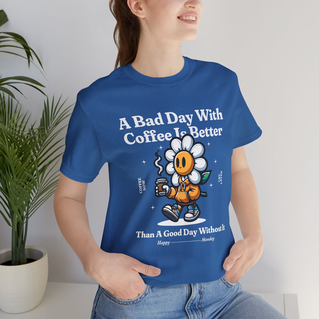 Coffee Now Cry Later Tee
