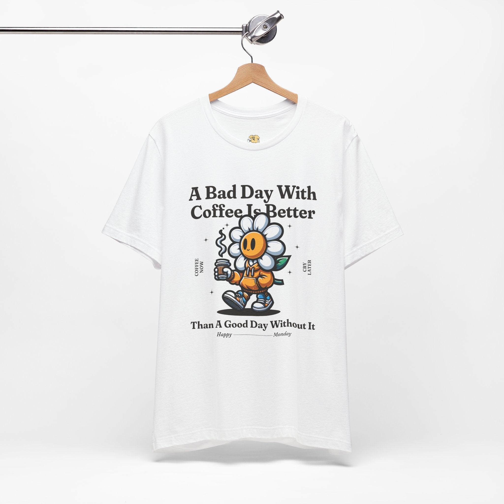 Coffee Now Cry Later Tee