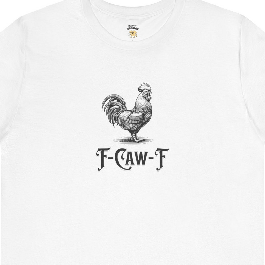 F-Caw-F Tee
