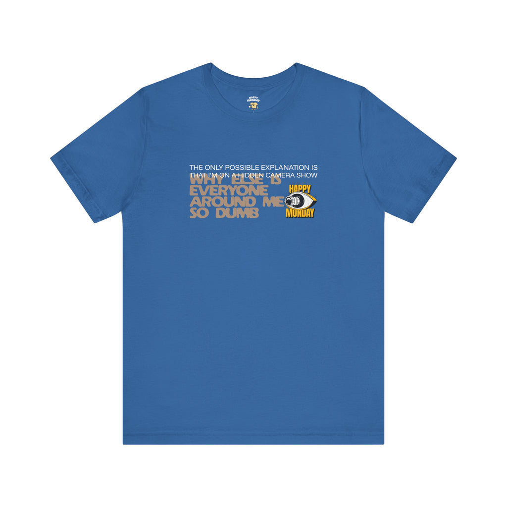 Hidden Camera Show Tee