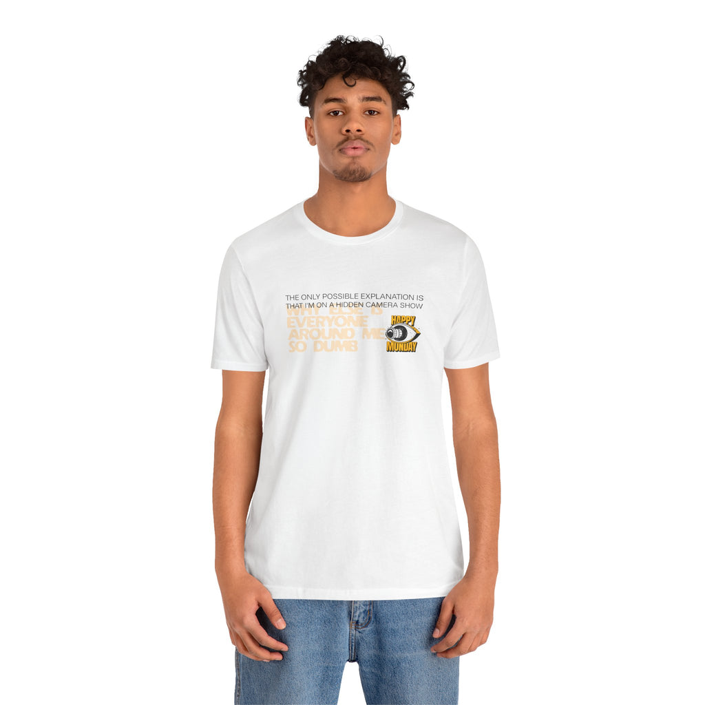 Hidden Camera Show Tee