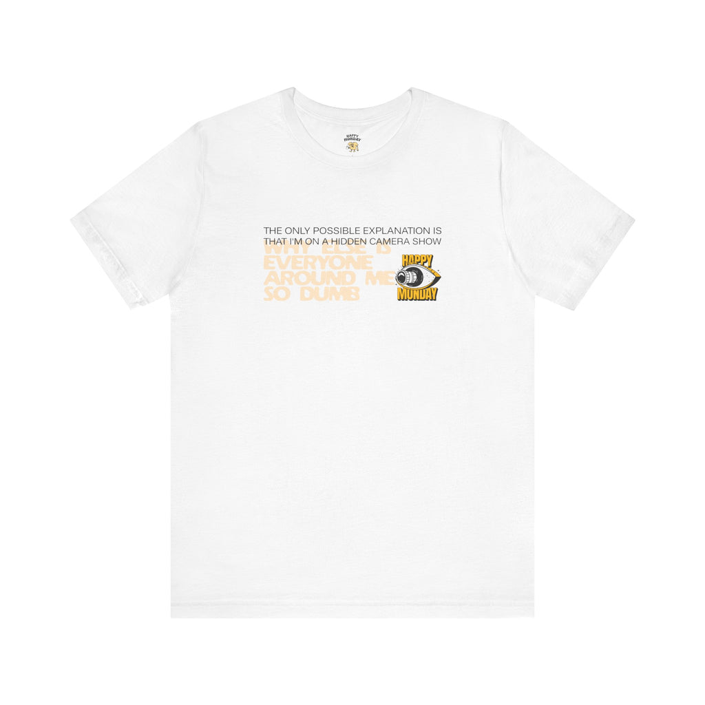Hidden Camera Show Tee