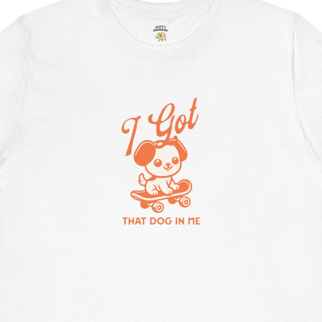 I Got That Dog In Me Tee
