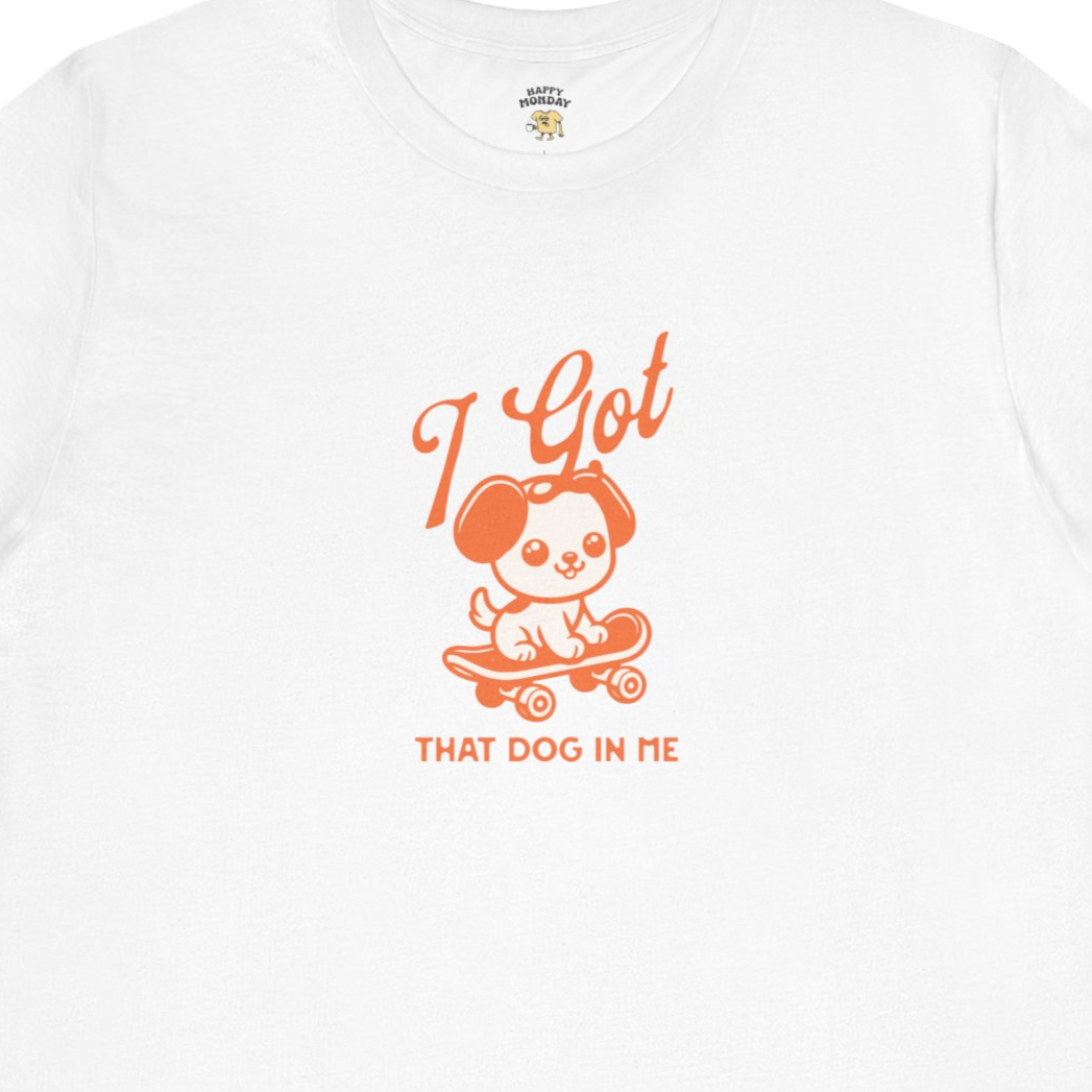 I Got That Dog In Me