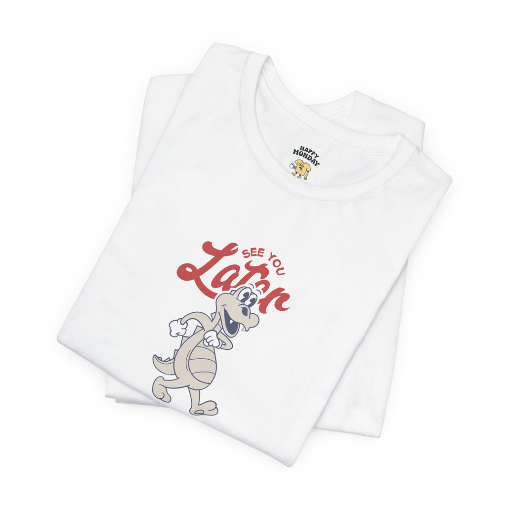 Later Gator Tee