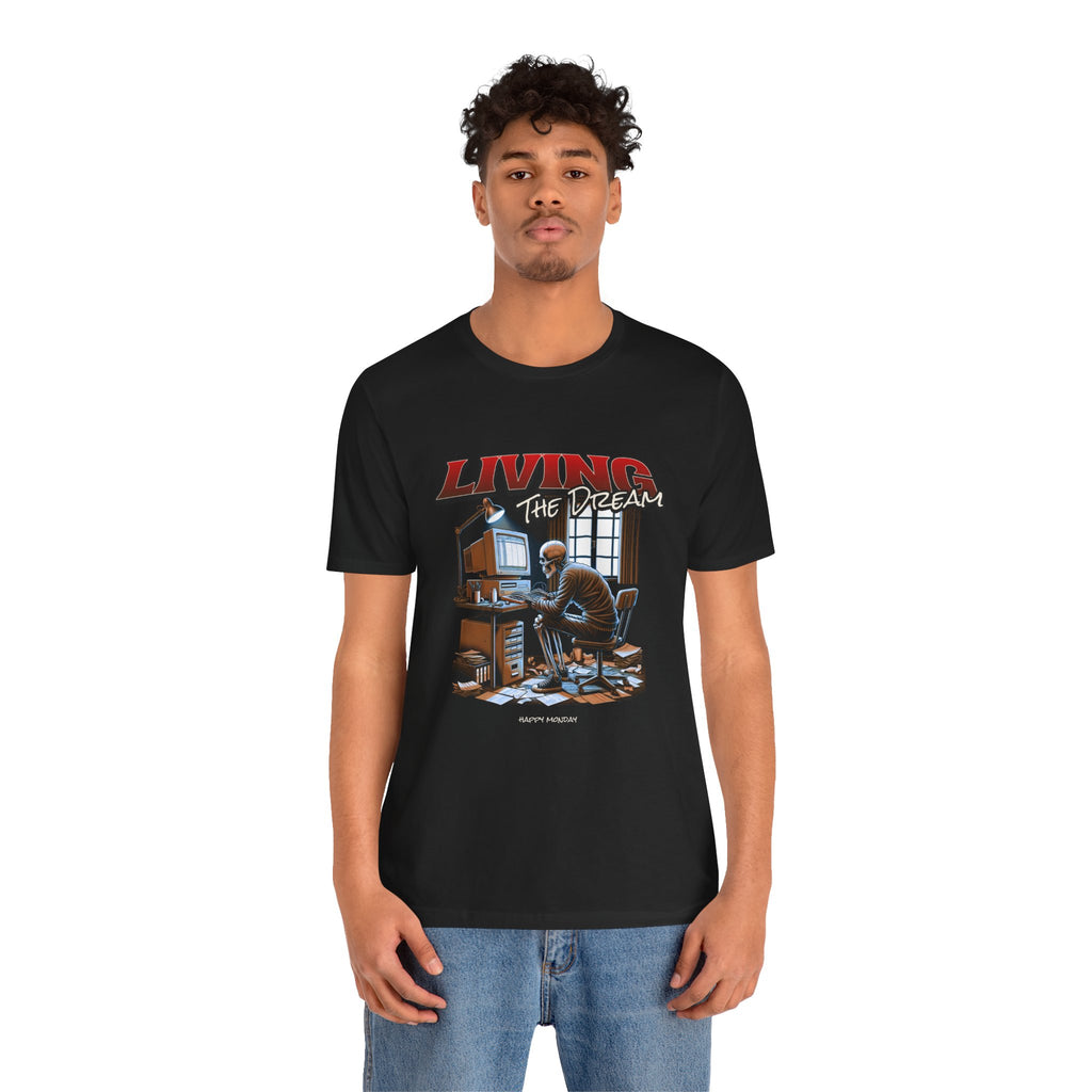 Living The Dream Tee