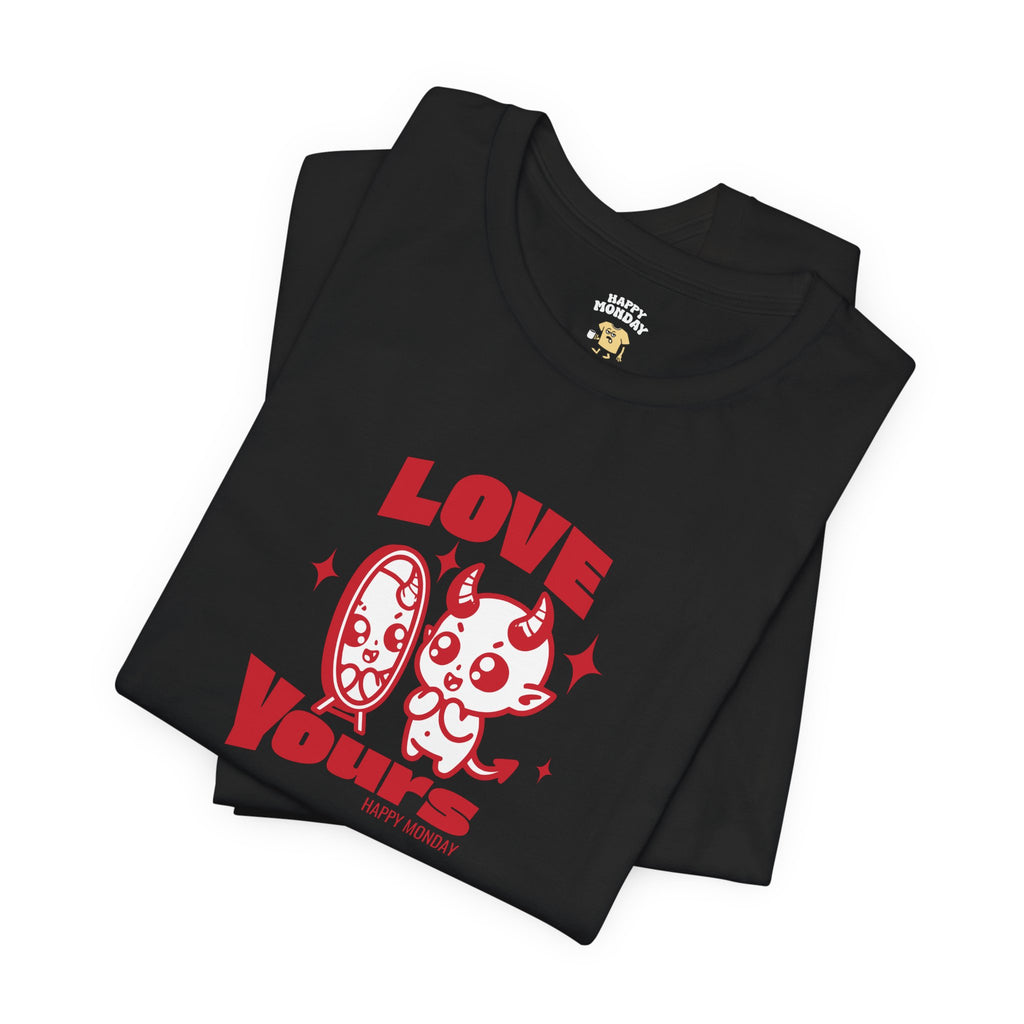 Love Yours Tee
